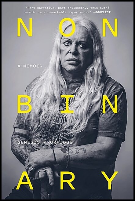 Genesis P-Orridge, afterword by Douglas Rushkoff | Nonbinary