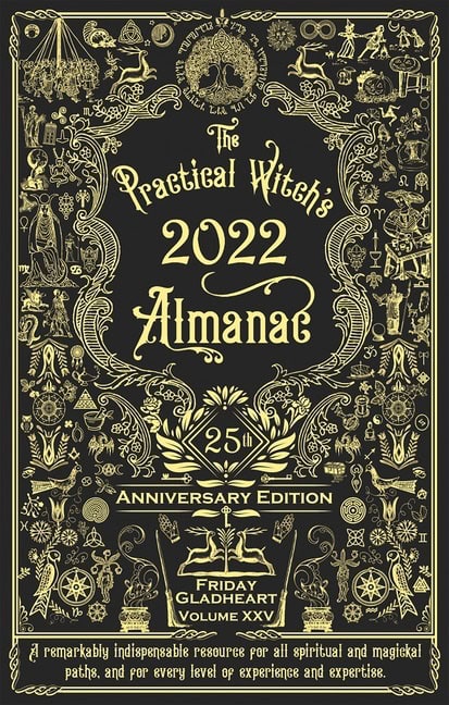 Friday Gladheart | The Practical Witch's Almanac 2022 : 25th Anniversary Edition