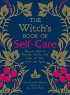 Murphy-hiscock, Arin | Witchs book of self-care : Magical ways to pamper, soothe, and care for you