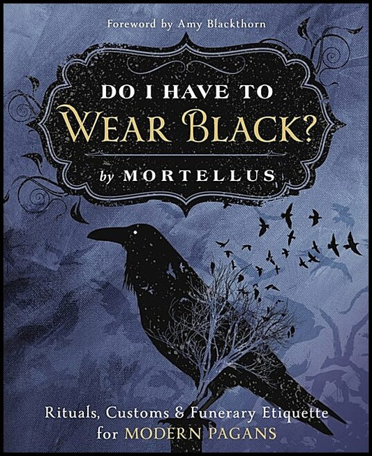 Mortellus | Do I Have to Wear Black