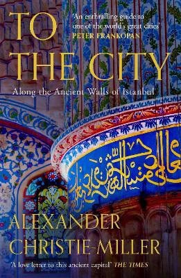 Christie-Miller, Alexander | To The City