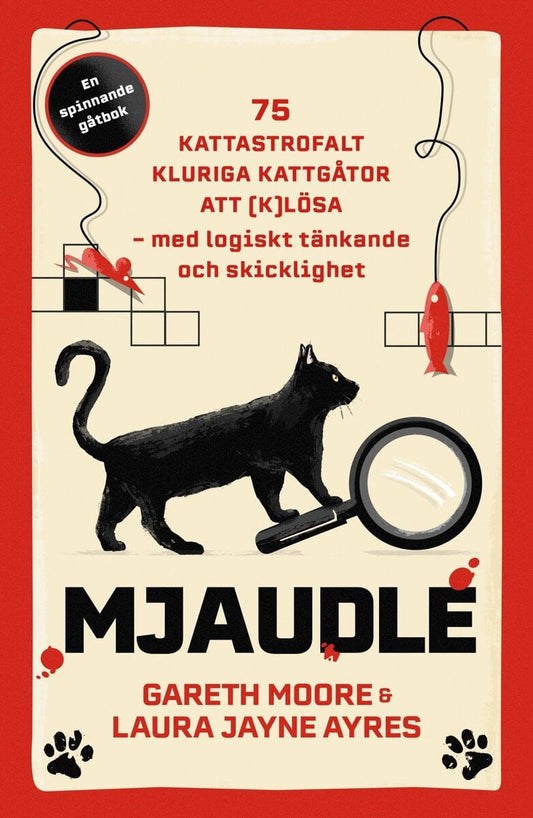 Moore, Gareth | Ayres, Laura Jane | Mjaudle : 75 kattastrofalt kluriga kattgåtor att (k)lösa