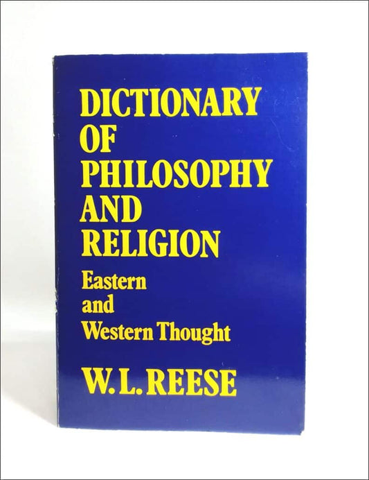 Reese, William L. | Dictionary of philosophy and religion : Eastern and western thought