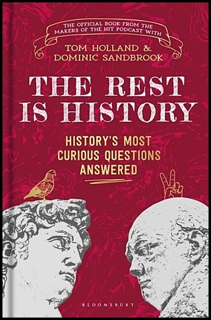Podcasts, Goalhanger | The Rest is History