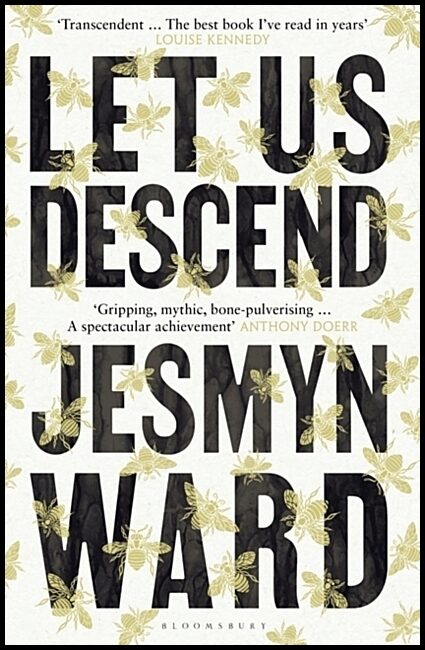 Ward, Jesmyn | Let Us Descend