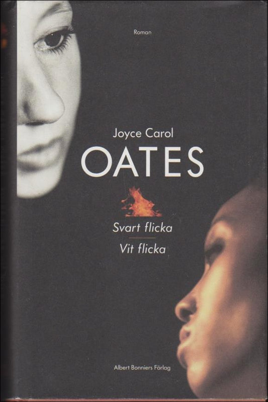 Oates, Joyce Carol | Svart flicka : Vit flicka