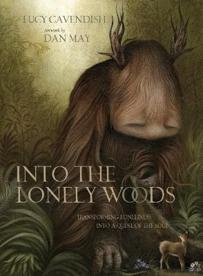 Lucy CavendishArtwork by Dan May | Into The Lonely Woods
