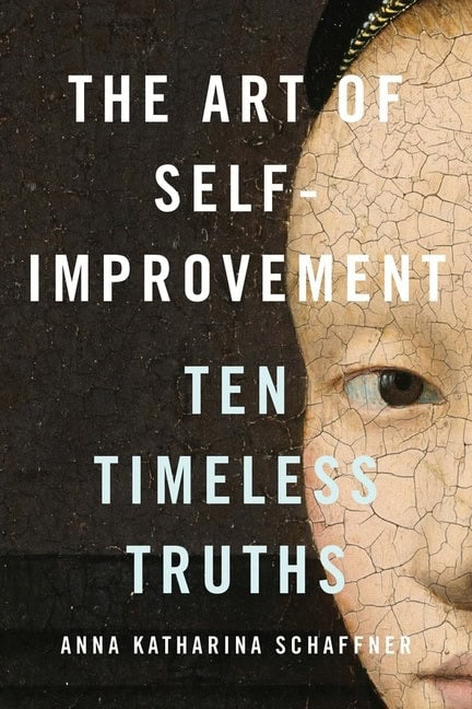 Anna Katharina Schaffner | The Art of Self-Improvement