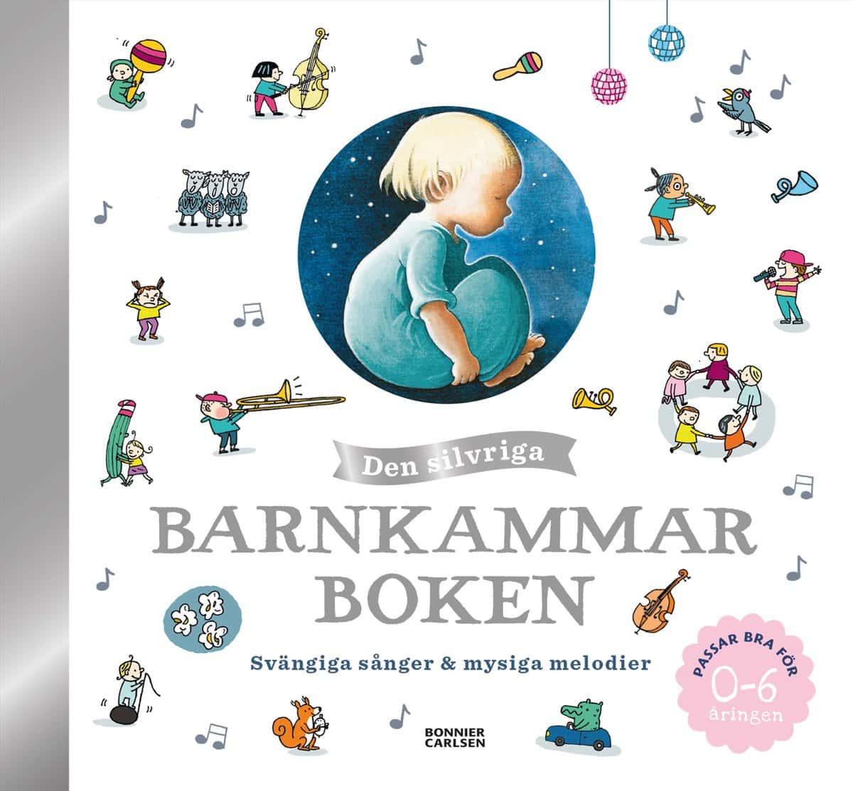 Hedenberg, Sara | Sjöwall, Stina [red.] | Den silvriga barnkammarboken