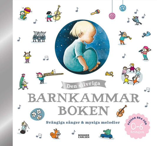 Hedenberg, Sara | Sjöwall, Stina [red.] | Den silvriga barnkammarboken
