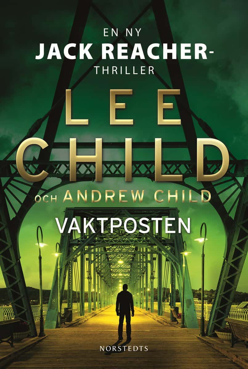 Child, Lee | Child, Andrew | Vaktposten