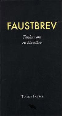 Forser, Tomas | Faustbrev : Tankar om en klassiker