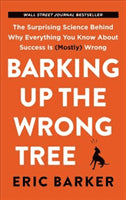 Barker, Eric | Barking Up the Wrong Tree