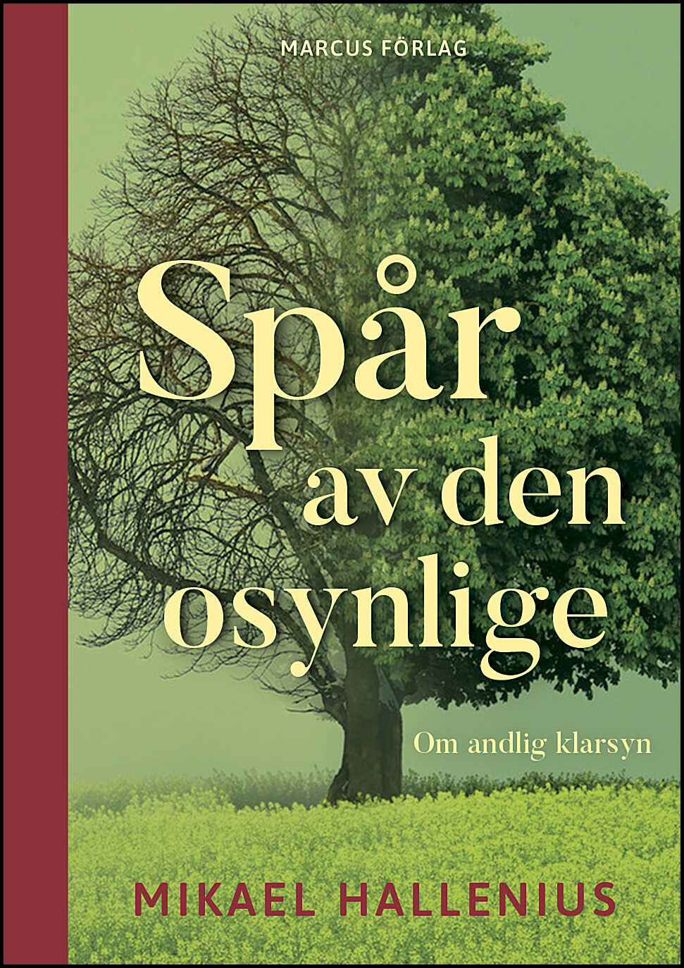 Hallenius, Mikael | Spår av den osynlige Om andlig klarsyn