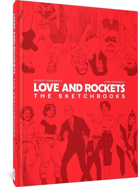 Gilbert Hernandez | Love And Rockets : The Sketchbooks