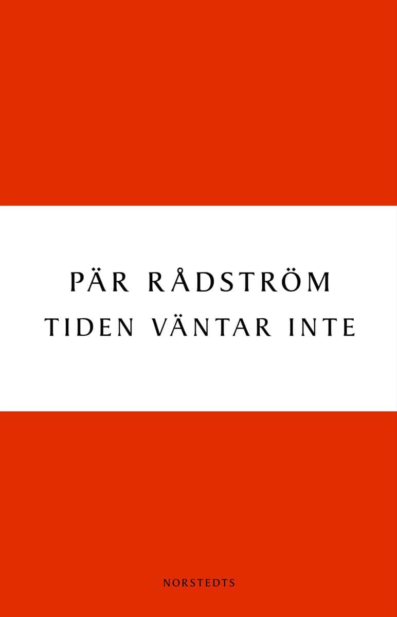 Rådström, Pär | Tiden väntar inte