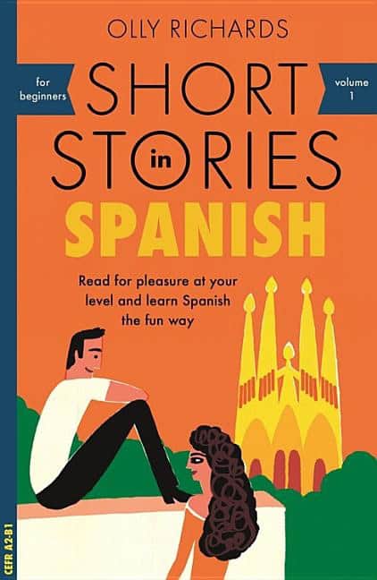 Richards, Olly | Short stories in spanish for beginners : Read for pleasure at your level, e