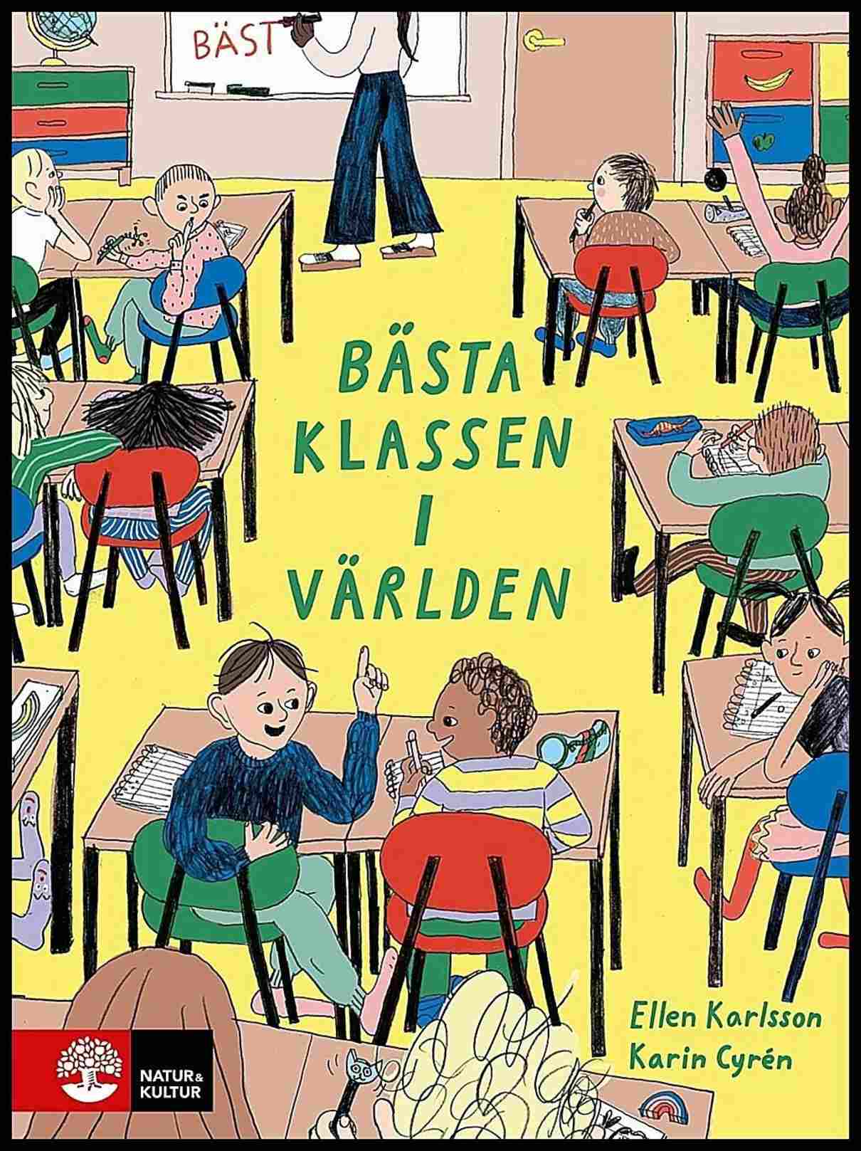 Karlsson, Ellen | Cyrén, Karin | Bästa klassen i världen