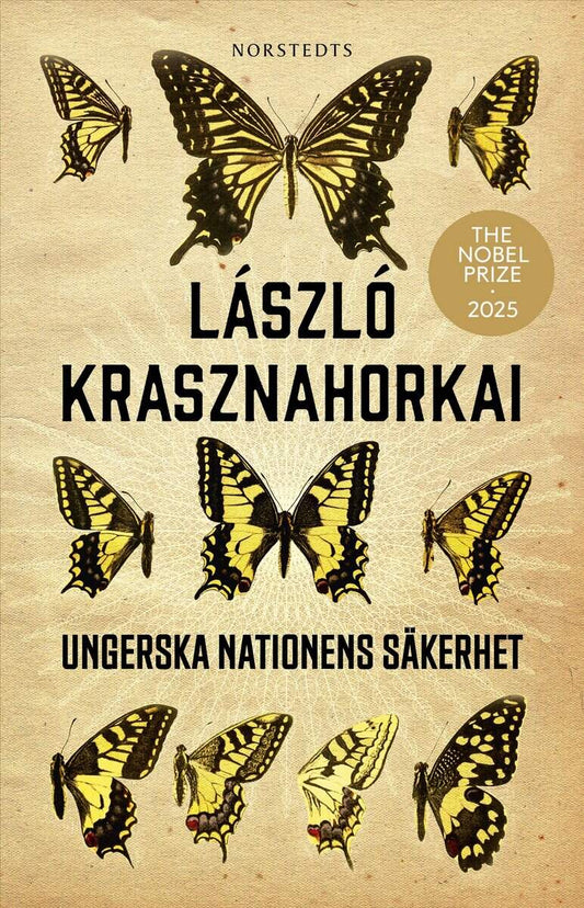 Krasznahorkai, László | Ungerska nationens säkerhet : En fjärilsjakt
