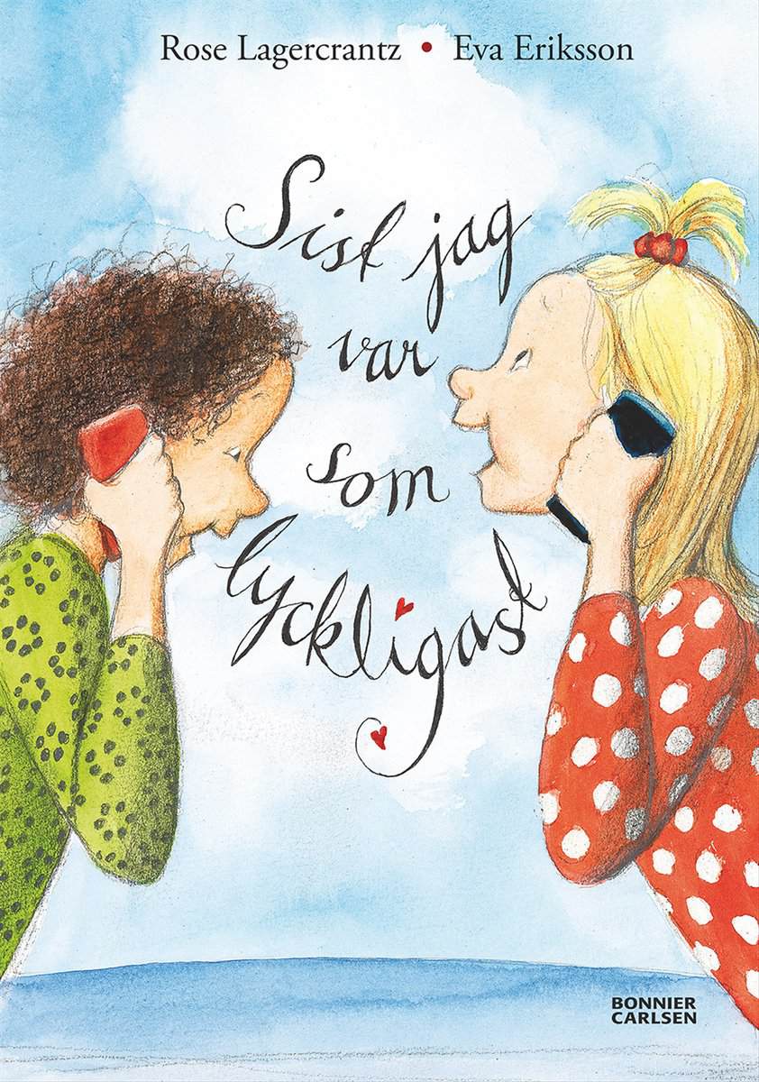 Lagercrantz, Rose | Sist jag var som lyckligast