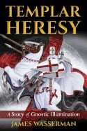 Wasserman, James | Templar heresy : A story of gnostic illumination