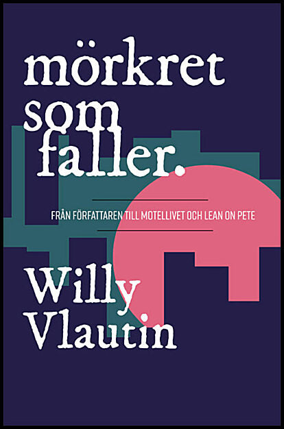 Vlautin, Willy | Mörkret som faller