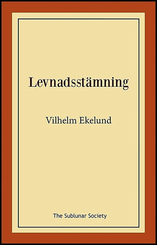 Ekelund, Vilhelm | Levnadsstämning