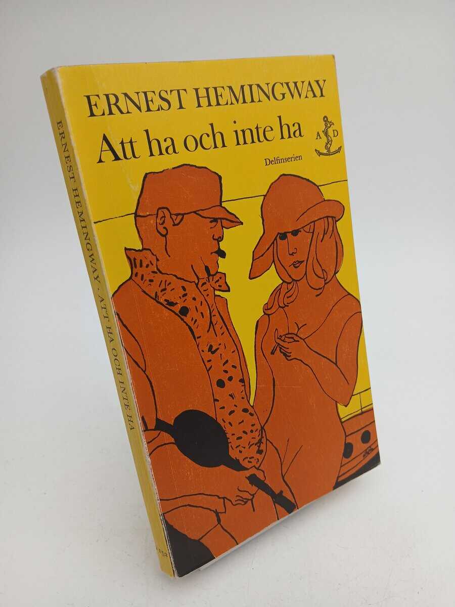Hemingway, Ernest | Att ha och inte ha