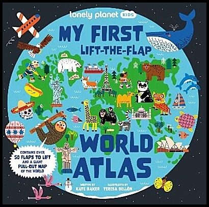 Baker, Kate | Lonely Planet Kids My First Lift-the-Flap World Atlas