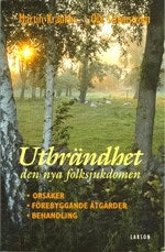 Krauklis, Martin | Schenström, Ola | Utbrändhet : Orsaker, förebyggande åtgärder, behand