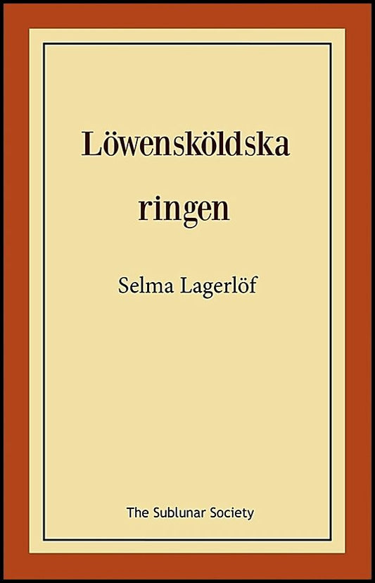 Lagerlöf, Selma | Löwensköldska ringen