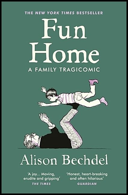 Bechdel, Alison | Fun Home : A Family Tragicomic