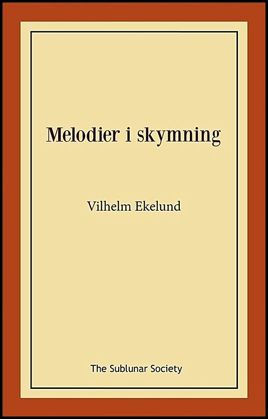 Ekelund, Vilhelm | Melodier i skymning