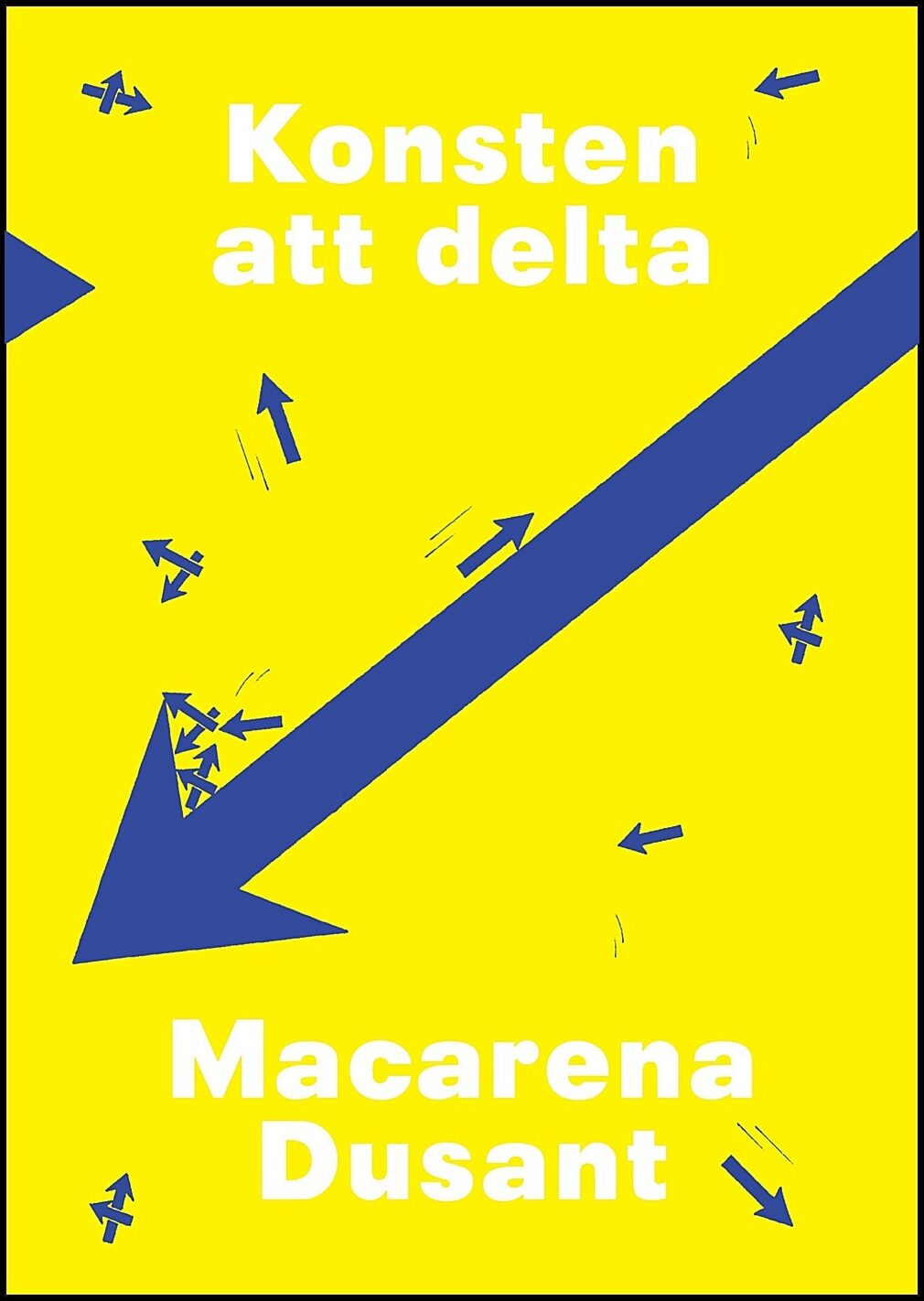 Dusant, Macarena | Konsten att delta