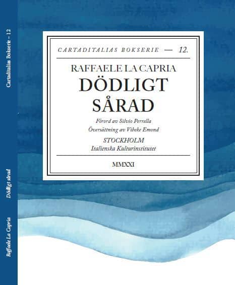 La Capria, Raffaele | Dödligt sårad