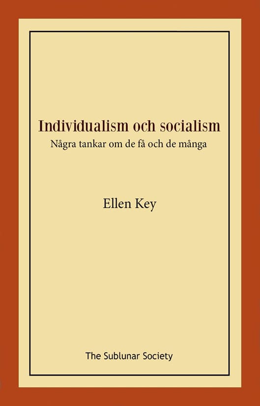 Key, Ellen | Individualism och socialism : Några tankar om de få och de många