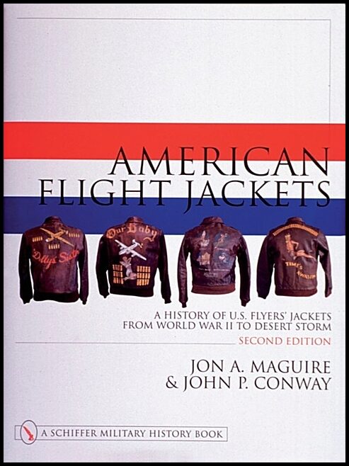 Conway, John P. | American flight jackets, airmen and aircraft : A history of u.s. flyers jac