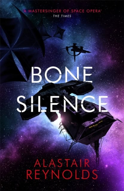 Reynolds, Alastair | Bone Silence