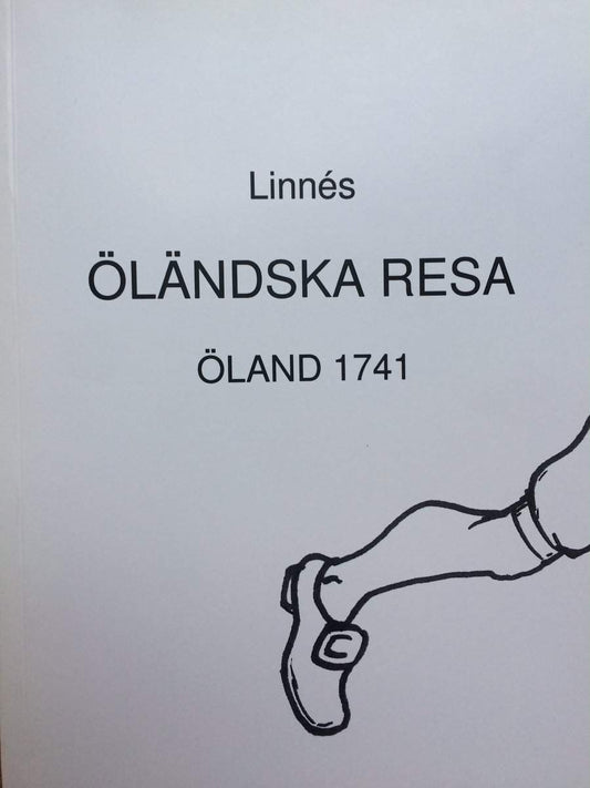 Linné, Carl von | Linnés Öländska resa : Öland 1741