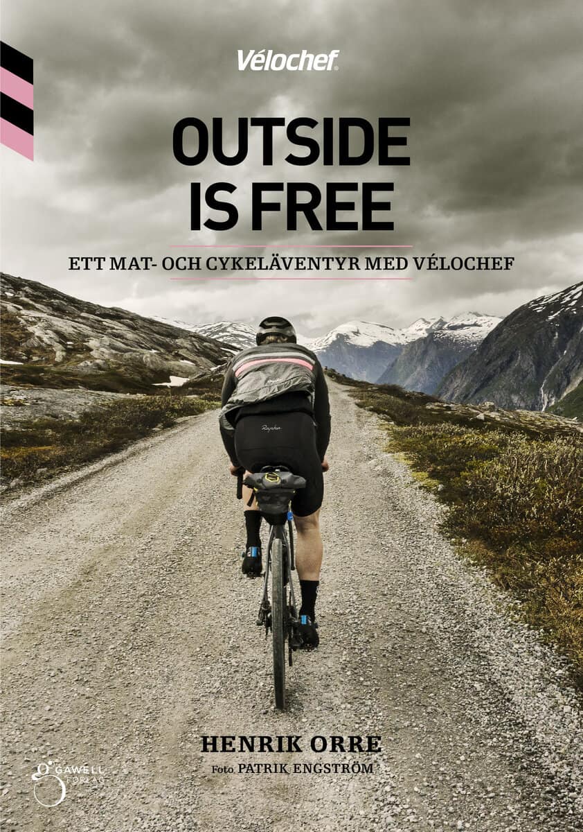 Orre, Henrik | Outside is free, ett mat-och cykeläventyr med Velochef