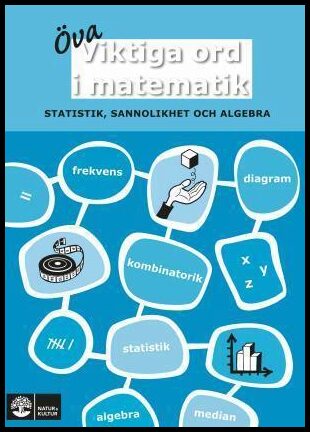 Marand, Eva | Viktiga ord i matematik Öva Statistik, sannolikhet och algebra