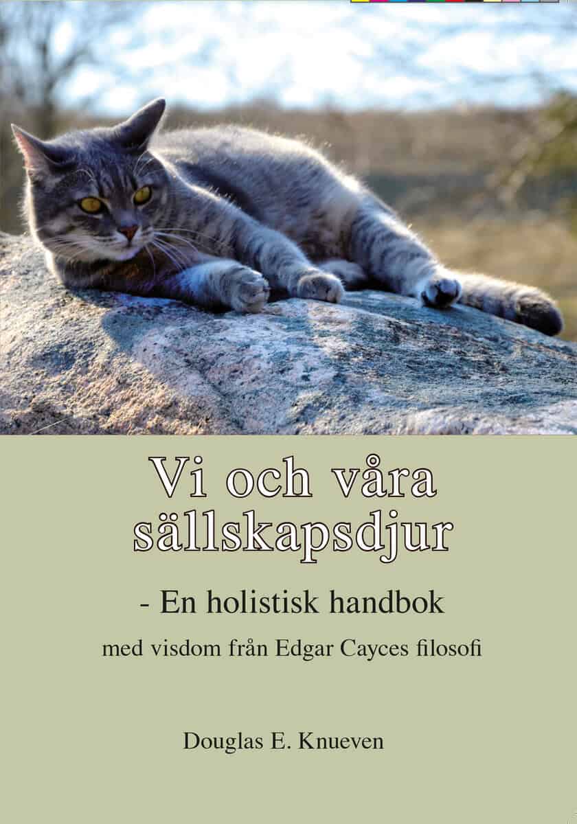 Knueven, Douglas E. | Vi och våra sällskapsdjur : En holistisk handbok med visdom från Edgar Cayces filosofi