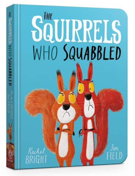 Rachel Bright | The Squirrels Who Squabbled