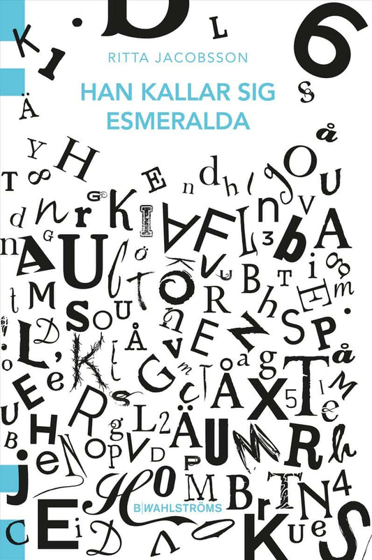 Jacobsson, Ritta | Han kallar sig Esmeralda