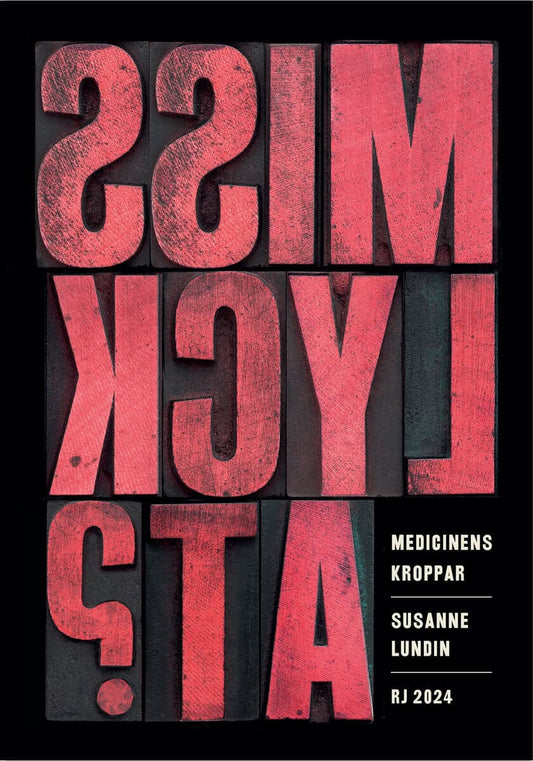 Lundin, Susanne | Medicinens kroppar (RJ 2024 : Misslyckat?)