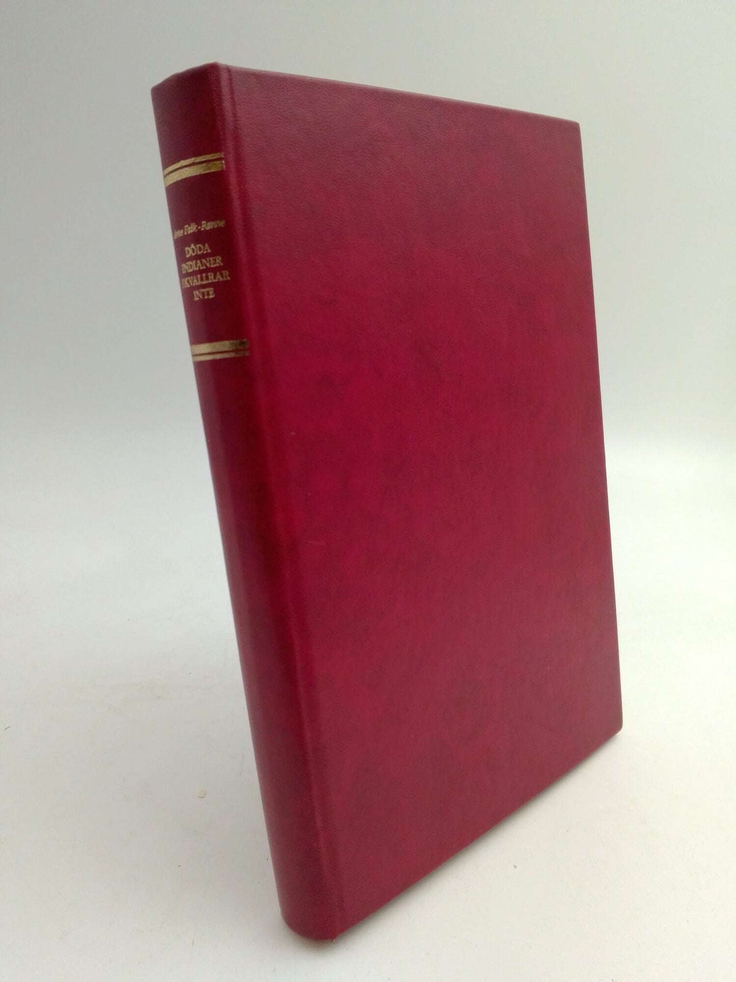 Falk-Rönne, Arne | Döda indianer skvallrar inte : Indianernas utrotning i Sydamerika