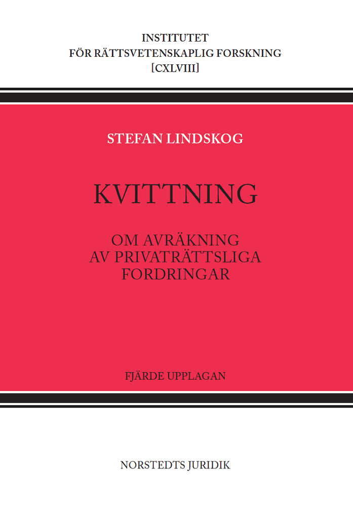Lindskog, Stefan | Kvittning : Om avräkning av privaträttsliga fordringar