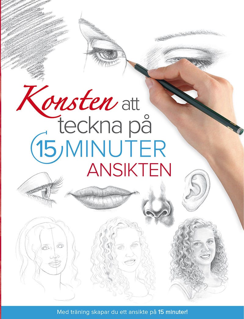 Konsten att teckna på 15 minuter : Ansikten