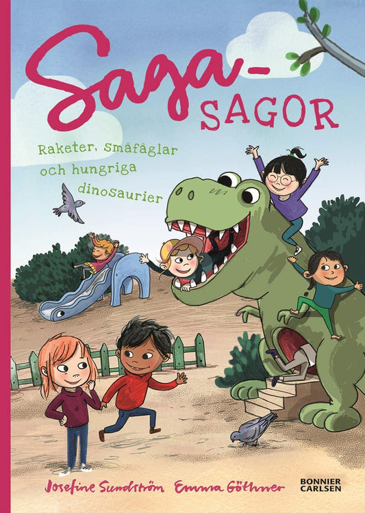 Sundström, Josefine | Raketer, småfåglar och hungriga dinosaurier