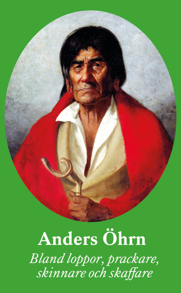 Öhrn, Anders | Bland loppor,  prackare, skinnare och skaffare